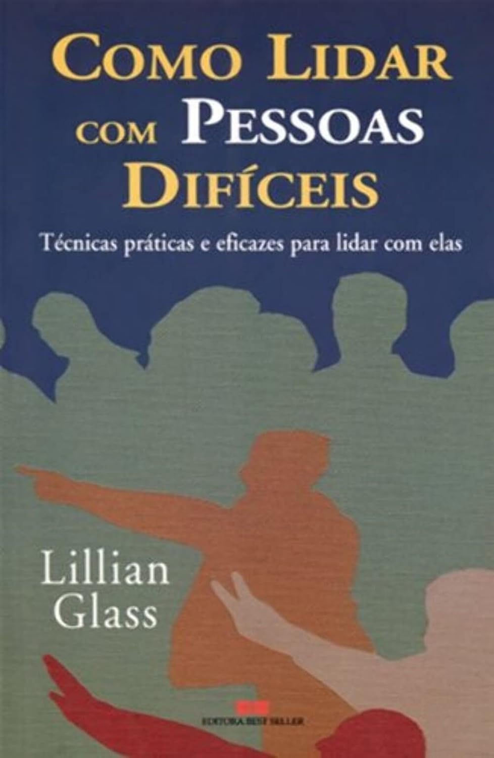  Como Lidar com Pessoas Difíceis