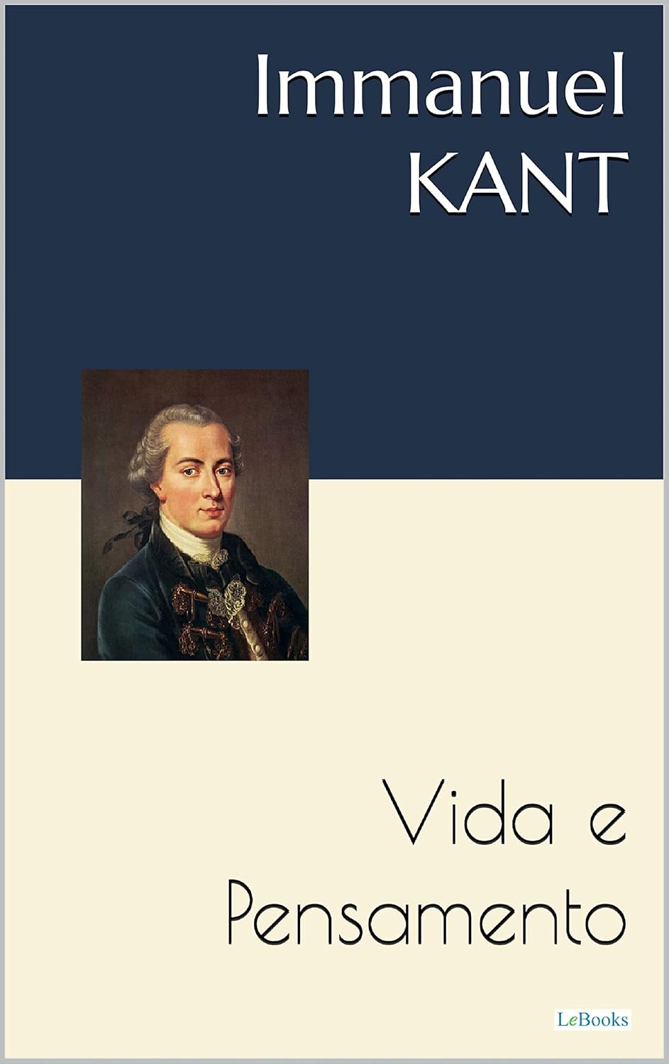 KANT: Vida e Pensamento