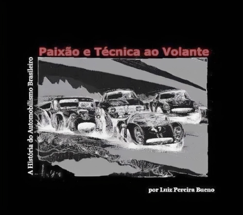 A história do Automobilismo Brasileiro – Luiz Pereira Bueno