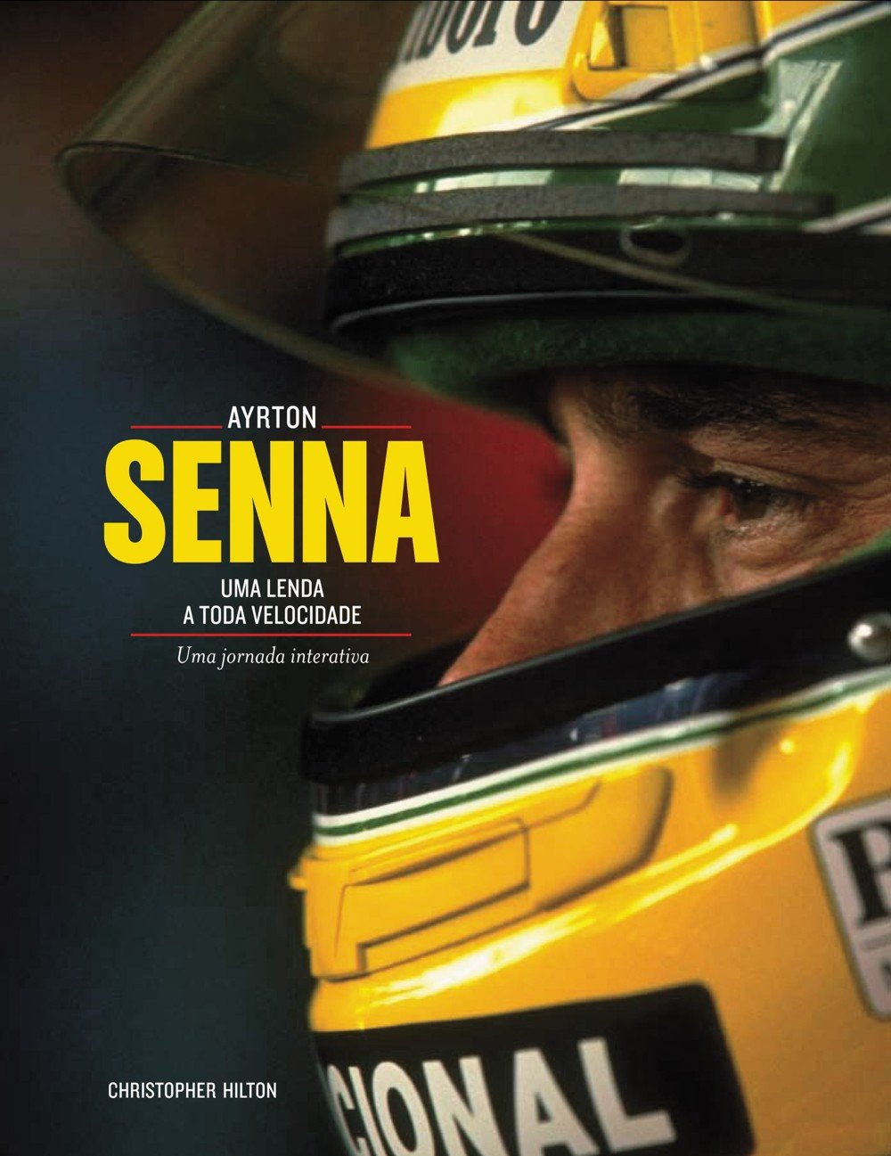 Ayrton Senna: Uma Lenda a Toda Velocidade - Christopher Hilton